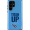 NFL Tennessee Titans Team Motto Galaxy S25 Ultra Impact Case